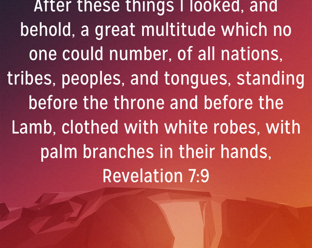 All Nations, Tribes, and People Will Stand Before God