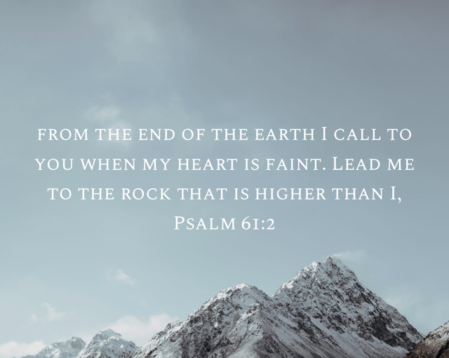 Psalm 61: Lead Me to the Rock