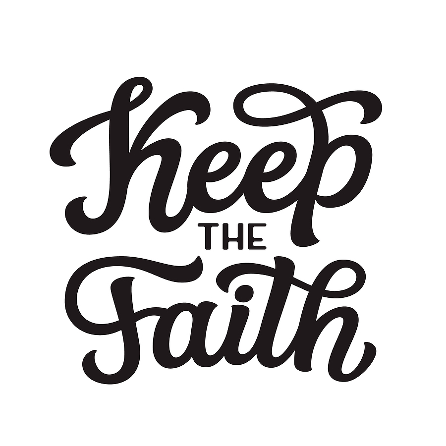 Keep the Faith